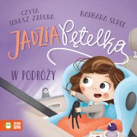 Jadzia Pętelka w podróży - Janusz Zadura, Barbara Supeł