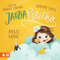 Jadzia Pętelka bierze kąpiel - Janusz Zadura, Barbara Supeł