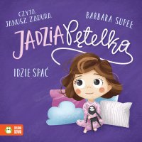 Jadzia Pętelka idzie spać - Janusz Zadura, Barbara Supeł