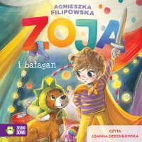 Zoja i bałagan - Joanna Derengowska, Agnieszka Filipowska