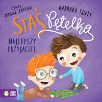 Staś Pętelka. Najlepszy przyjaciel - Janusz Zadura, Barbara Supeł