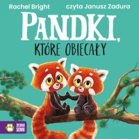 Pandki, które obiecały - Janusz Zadura, Rachel Bright, Barbara Supeł