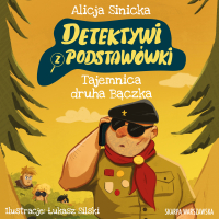 Detektywi z podstawówki. Tajemnica druha Bączka - Józef Pawłowski, Alicja Sinicka