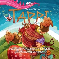 Tappi. O czerwonym jaju, babcinym zeszycie i małych awanturnikach - Janusz Zadura, Marcin Mortka