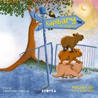 Kapibary na gigancie - Grzegorz Pawlak, Matthäus Bär