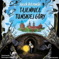 Tajemnice Tumskiej Góry - Jacek Ostrowski, Józef Pawłowski