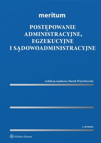 Meritum. Postępowanie administracyjne, egzekucyjne i sądowoadministracyjne - Marek Wierzbowski