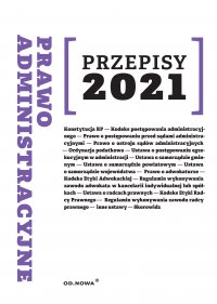 Prawo administracyjne Przepisy 2021 - Agnieszka Kaszok