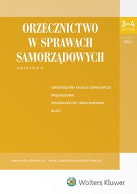 Orzecznictwo w Sprawach Samorządowych. Nr 3-4/2024 - Opracowanie zbiorowe 