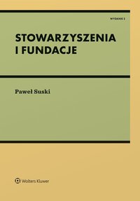 Stowarzyszenia i fundacje - Paweł Suski
