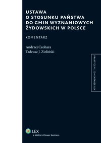 Ustawa o stosunku Państwa do gmin wyznaniowych żydowskich w Polsce. Komentarz - Tadeusz J. Zieliński