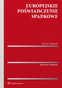 Europejskie poświadczenie spadkowe - Marcin Margoński