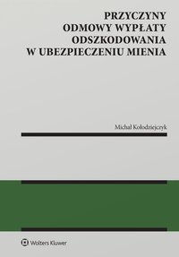 Przyczyny odmowy wypłaty odszkodowania w ubezpieczeniu mienia - 