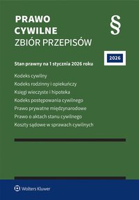 Kodeks cywilny. Kodeks rodzinny i opiekuńczy. Księgi wieczyste i hipoteka. Kodeks postępowania cywilnego. Prawo prywatne międzynarodowe. Prawo o aktach stanu cywilnego. Koszty sądowe w sprawach cywilnych - Opracowanie zbiorowe 
