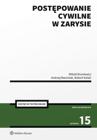 Postępowanie cywilne w zarysie - Andrzej Marciniak, Robert Kulski, Witold Broniewicz