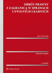 Obrót prawny z zagranicą w sprawach cywilnych i karnych - Jan Ciszewski