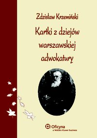 Kartki z dziejów warszawskiej adwokatury - Zdzisław Krzemiński