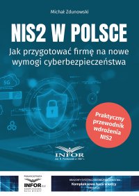 NIS2 w Polsce. Jak przygotować firmę na nowe wymogi cyberbezpieczeństwa - Michał Zdunowski