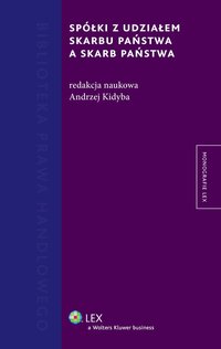 Spółki z udziałem Skarbu Państwa a Skarb Państwa - Andrzej Kidyba