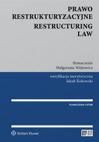 Prawo restrukturyzacyjne. Restructuring law - Małgorzata Wójtowicz