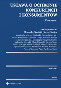Ustawa o ochronie konkurencji i konsumentów. Komentarz - Aleksandra Wędrychowska-Karpińska, Aleksandra Wędrychowska-Karpińska