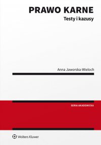 Prawo karne. Testy i kazusy - Anna Jaworska-Wieloch