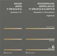 Postępowanie odwoławcze w sprawach karnych. Komentarz. Orzecznictwo - Świecki 