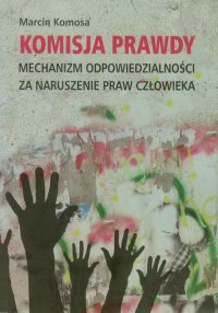 Komisja﻿﻿﻿﻿﻿﻿ prawdy - Marcin Komosa