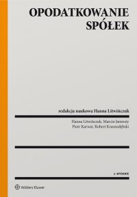 Opodatkowanie spółek - Marcin Jamroży, Piotr Karwat, Hanna Litwińczuk, Robert Krasnodębski, Hanna Elżbieta Litwińczuk