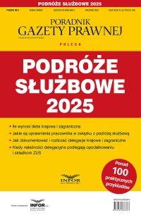 Podróże służbowe 2025. Podatki 6/2024 - 