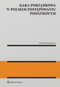 Kara porządkowa w polskim postępowaniu podatkowym - 