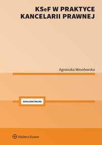 KSeF w praktyce kancelarii prawnej - Agnieszka Wesołowska
