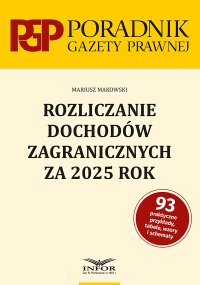 Rozliczanie dochodów zagranicznych za 2025 rok - Mariusz Makowski