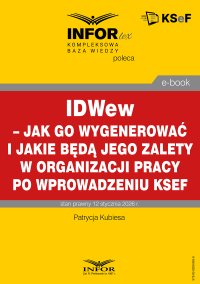 IDWew – jak go wygenerować i jakie będą jego zalety w organizacji pracy po wprowadzeniu KSeF - Patrycja Kubiesa