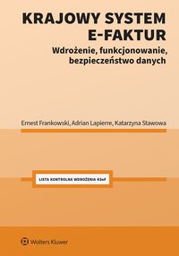Krajowy system e-faktur - Ernest Frankowski, Katarzyna Stawowa, Adrian Lapierre