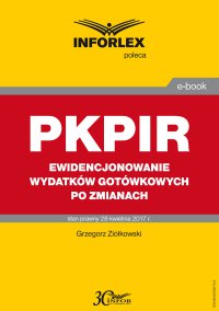 PKPIR Ewidencjonowanie wydatków gotówkowych po zmianach - Grzegorz Ziółkowski