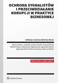 Ochrona sygnalistów i przeciwdziałanie korupcji w praktyce biznesowej - 