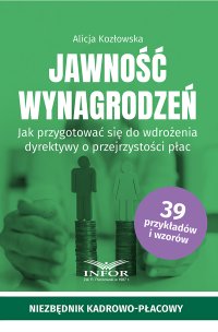 Jawność wynagrodzeń. Jak przygotować się do wdrożenia dyrektywy o przejrzystości płac - Alicja Kozłowska