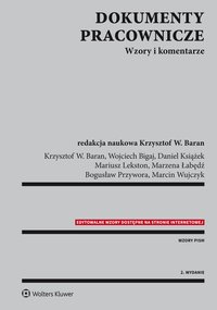 Dokumenty pracownicze. Wzory i komentarze - Krzysztof Wojciech Baran