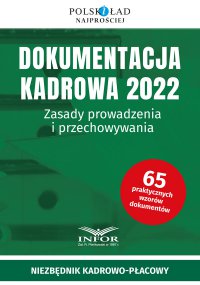 Dokumentacja Kadrowa 2022.Zasady prowadzenia i przechowywania - Opracowanie zbiorowe 