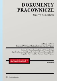 Dokumenty pracownicze. Wzory. Komentarze - Krzysztof Baran