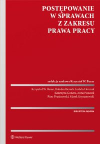 Postępowanie w sprawach z zakresu prawa pracy - Krzysztof Baran