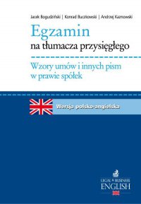 Egzamin na tłumacza przysięgłego. Wzory umów i innych pism w prawie spółek - Andrzej Kaznowski, Andrzej Kaznowski, Andrzej Kaznowski