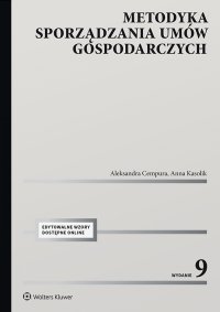 Metodyka sporządzania umów gospodarczych. Wydanie 9 - Aleksandra Cempura, Aleksandra Cempura
