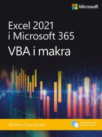 Excel 2021 i Microsoft 365. VBA i makra - Bill Jelen