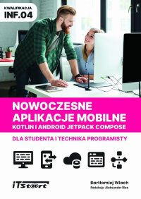 Nowoczesne aplikacje mobilne Kotlin Android Jetpack Compose dla studenta i technika programisty - Bartłomiej Wlach