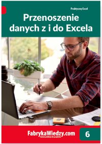 Przenoszenie danych z i do Excela - Krzysztof Chojnacki