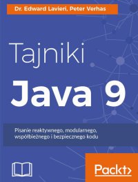 Tajniki Java 9 - Edward Lavieri, Peter Verhas