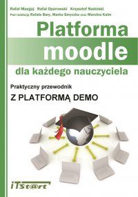 Platforma Moodle dla każdego nauczyciela - Rafał Mazgaj