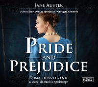 Pride and Prejudice. Duma i uprzedzenie w wersji do nauki angielskiego - Jane Austen